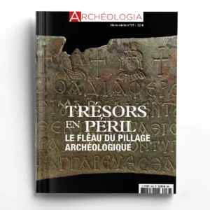 Archéologia hors série n° 39<br>Trésors en péril, le fléau du pillage archéologique