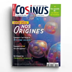 Cosinus n° 253<br>Numéro spécial : nos origines