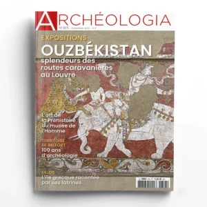 Archéologia n° 615<br>Ouzbékistan, splendeurs des routes caravanières au Louvre