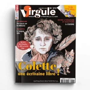 Virgule n° 213<br>Colette, une écrivaine libre !