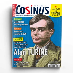 Cosinus n° 256<br>Alan Turing, un pionnier de l'informatique