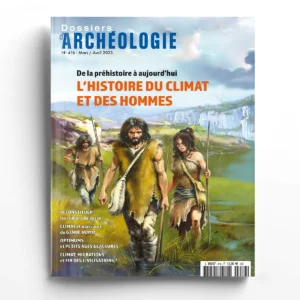 Dossiers d'Archéologie n° 416<br>De la préhistoire à aujourd'hui, l'histoire du climat et des hommes
