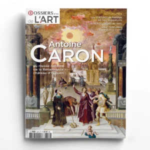 Dossiers de l'Art n° 306<br>Antoine Caron