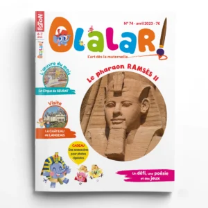 Olalar n° 74<br>Le pharaon RAMSÈS II - Noé et Lisa visitent le château de Langeais
