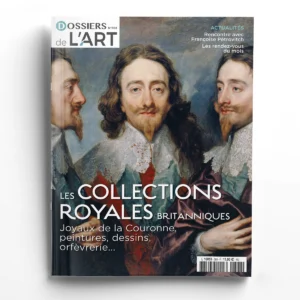 Dossiers de l'Art n° 308<br>Les collections royales britanniques