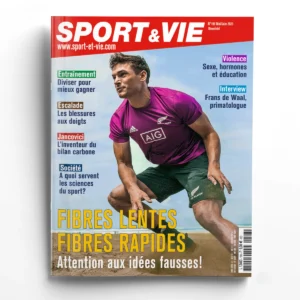 Sport & Vie n° 198<br>Fibres lentes, fibres rapides: attention aux idées fausses!