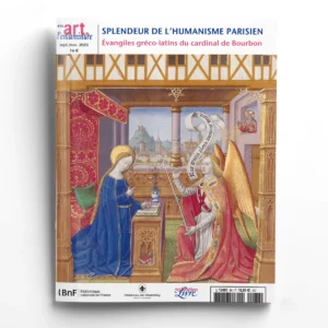 Art de l'Enluminure n° 86<br>Splendeur de l'humanisme parisien : les évangiles gréco-latins du cardinal de Bourbon
