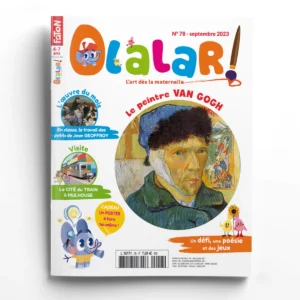 Olalar n° 78<br>Le peintre Van Gogh - Noé et Lisa visitent la cité du train à Mulhouse