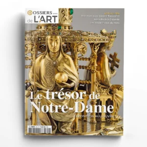 Dossiers de l'Art n° 312<br>Le trésor de Notre-Dame