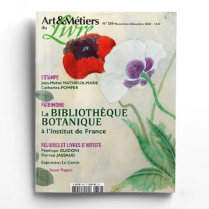 Art & Métiers du Livre n° 359<br>La bibliothèque botanique à l'Institut de France