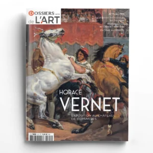Dossiers de l'Art n° 313<br>Horace Vernet