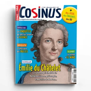 Cosinus n° 265<br>Émilie du Châtelet, la savante qui aimait la vie