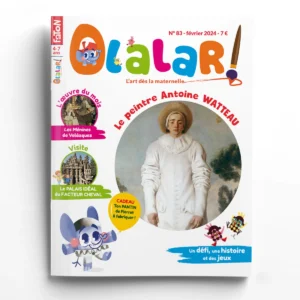 Olalar n° 83<br>Antoine Watteau - Noé et Lisa visitent le palais Idéal du facteur Cheval