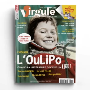 Virgule n° 226<br>L'OuLiPo, quand la littérature devient un jeu