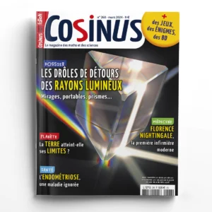 Cosinus n° 268<br>Les drôles de détours des rayons lumineux