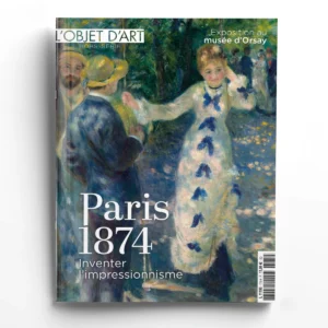 L'Objet d'Art Hors-séries n° 175<br>Paris 1874. Inventer l'impressionnisme
