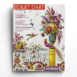 L'Objet d'Art n° 611<br>Napoléon à Versailles : fastueuses soieries