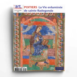 Art de l'Enluminure n° 89<br>Poitiers : la Vie de sainte Radegonde