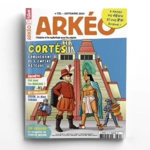 Arkéo n° 331<br>Cortés, conquérant de l'Empire aztèque