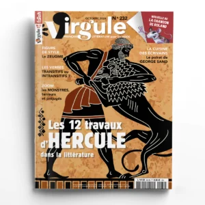 Virgule n° 232<br>Les 12 travaux d'Hercule dans la littérature