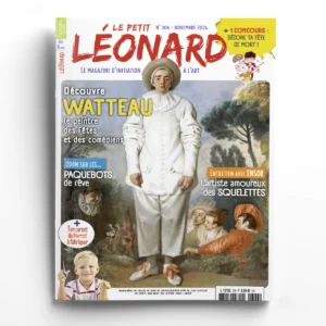 Le Petit Léonard n° 306<br>Antoine Watteau, James Ensor, les paquebots de rêve