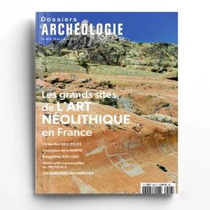 Dossiers d'Archéologie n° 428<br>Les grands sites de l'art néolithique