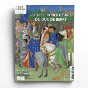 Art de l'Enluminure n° 93 - Chantilly : Les Très Riches Heures du duc de Berry