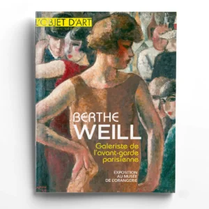 L'Objet d'Art Hors-séries n° 183<br>Berthe Weill, galeriste de l'avant-garde parisienne