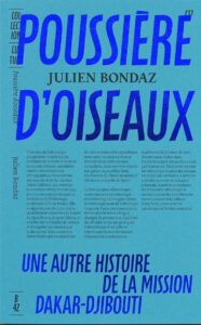 Julien Bondaz, Poussière d’oiseaux. Une autre histoire de la mission Dakar-Djibouti